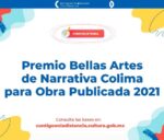 ConvoPremio Bellas Artes de Narrativa Colima para Obra Publicada 2021