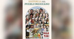 Historia-del-pueblo-mexicano-relata-luchas-y-transformaciones-del-pais