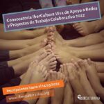 IberCultura Convocatoria Apoyo a Redes