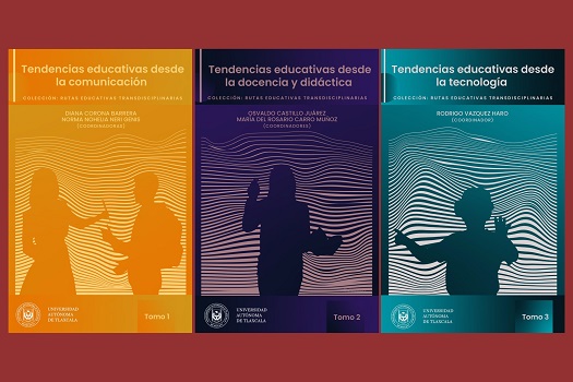 23 Publica Facultad de Ciencias de la Educación UATx su colección “Rutas educativas transdisciplinarias”